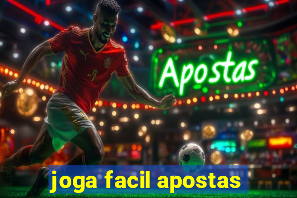 joga facil apostas